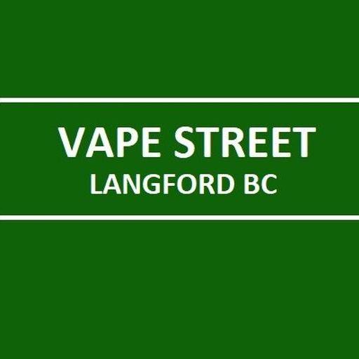 Vape Street  Langford BC