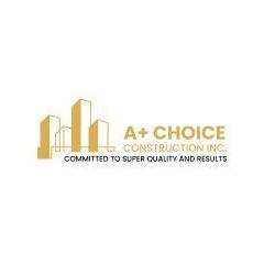 A Plus Choice  Construction Inc