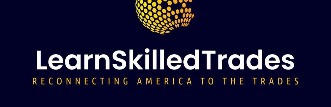 Learn A Skilled  Trade